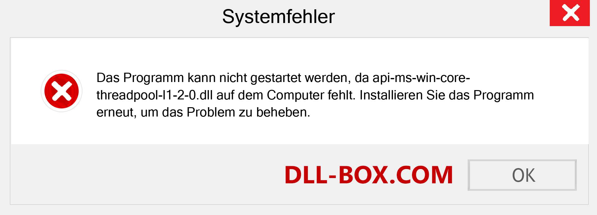 api-ms-win-core-threadpool-l1-2-0.dll-Datei fehlt?. Download für Windows 7, 8, 10 - Fix api-ms-win-core-threadpool-l1-2-0 dll Missing Error unter Windows, Fotos, Bildern