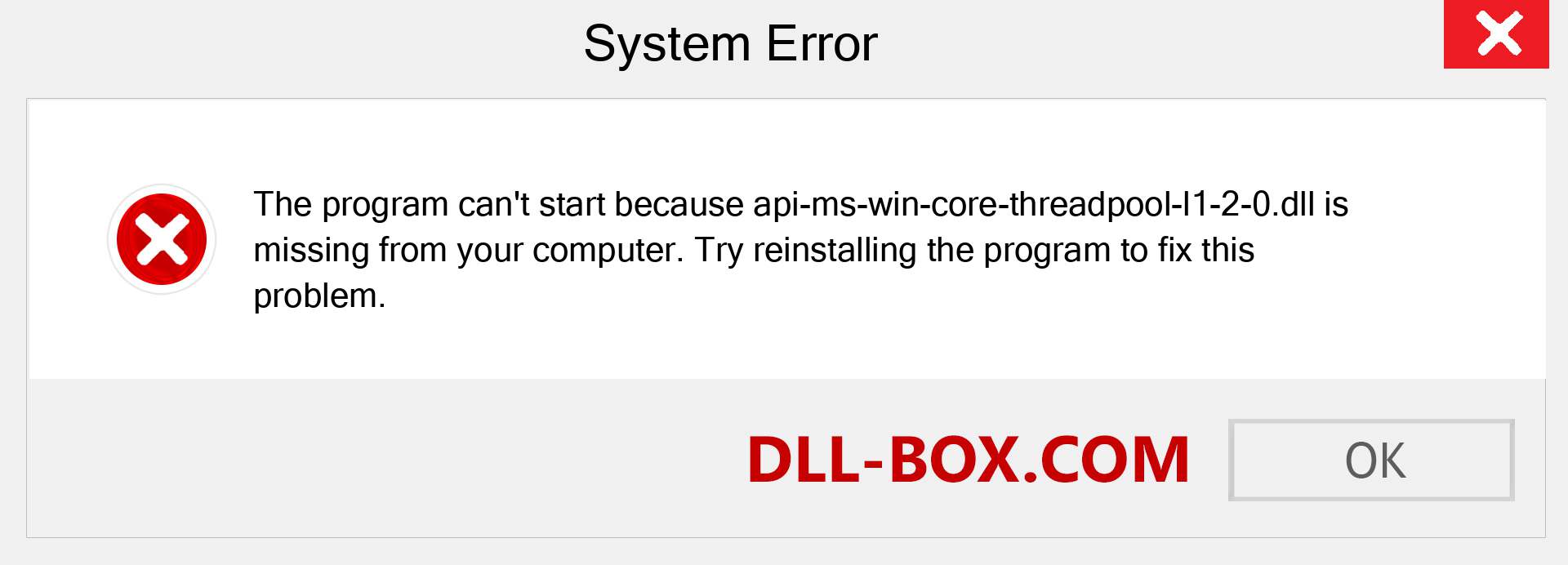 api-ms-win-core-threadpool-l1-2-0.dll file is missing?. Download for Windows 7, 8, 10 - Fix  api-ms-win-core-threadpool-l1-2-0 dll Missing Error on Windows, photos, images